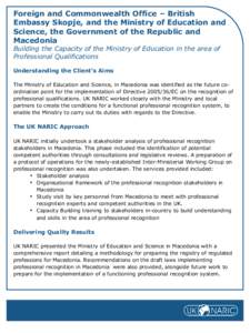 Foreign and Commonwealth Office – British Embassy Skopje, and the Ministry of Education and Science, the Government of the Republic and Macedonia Building the Capacity of the Ministry of Education in the area of Profes