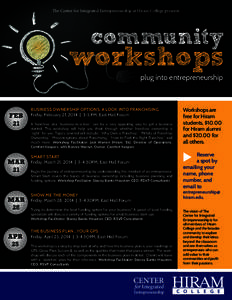 The Center for Integrated Entrepreneurship at Hiram College presents  community workshops plug into entrepreneurship