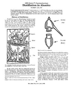 1989 J a m e s F. G u y m o n L e c t u r e  D i s t i l l a t i o n in A l a m b i c ROBERT LEAUTI~ ~ Robert L~aut~ presented the James F. Guymon Lecture at the 40 th Annual Meeting of the American Society for Enology a