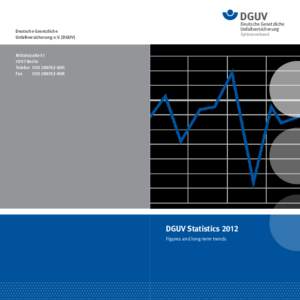 DGUV Deutsche Gesetzliche Unfallversicherung Deutsche Gesetzliche Unfallversicherung e.V. (DGUV)