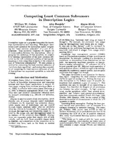 From: AAAI-92 Proceedings. Copyright ©1992, AAAI (www.aaai.org). All rights reserved.  Computing Least Common Subsumers in Description Logics William W. Cohen