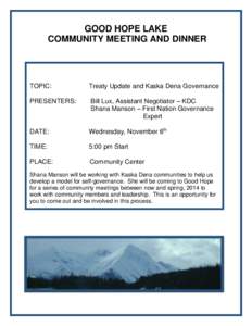 GOOD HOPE LAKE COMMUNITY MEETING AND DINNER TOPIC:  Treaty Update and Kaska Dena Governance