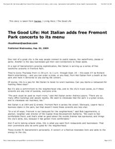 The Good Life: Hot Italian adds free Fremont Park concerts to its menu…ento Living - Sacramento Food and Wine, Home, Health | Sacramento Bee[removed]:42 AM This story is taken from Sacbee / Living Here / The Good Life