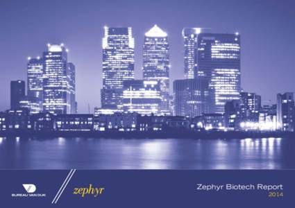 Zephyr Biotech Report 2014 Zephyr Annual Biotech Report[removed]: PE, VC and DC