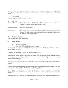 At a Special meeting of the Town Council holden in and for the Town of Glocester on March 24, 2014; I. Call to Order The meeting was called to order at 7:00 p.m. II.