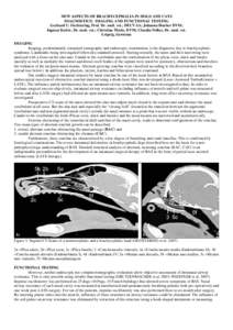 NEW ASPECTS OF BRACHYCEPHALIA IN DOGS AND CATS DIAGNOSTICS: IMAGING AND FUNCTIONAL TESTING Gerhard U. Oechtering, Prof. Dr. med. vet., DECVAA; Johanna Hueber DVM; Ingmar Kiefer, Dr. med. vet.; Christina Thiele, DVM; Clau