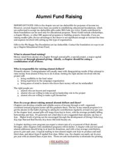 Alumni Fund Raising IMPORTANT NOTE: Gifts to the chapter are not tax-deductible for purposes of income tax. However, several chapters have been successful in establishing educational foundations, which are authorized to 