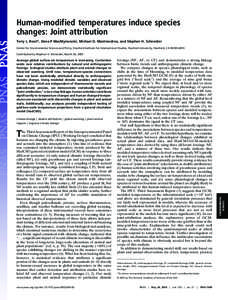 Human-modified temperatures induce species changes: Joint attribution Terry L. Root*, Dena P MacMynowski, Michael D. Mastrandrea, and Stephen H. Schneider Center for Environmental Science and Policy, Stanford Institute f