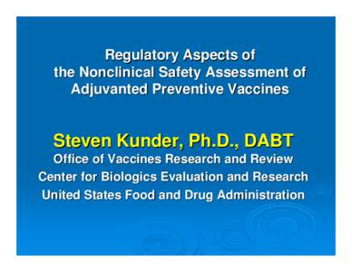 Regulatory Aspects of the Nonclinical Safety Assessment of Adjuvanted Preventive Vaccines