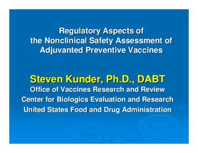 Immunology / Health / Immune system / Immunologic adjuvant / Vaccines / Adjuvant / DNA vaccination / Immunostimulant / Regulatory requirement / Vaccination / Medicine / Biology