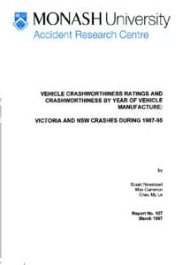 VEHICLE CRASHWORTHINESS RATINGS AND CRASHWORTHINESS BY YEAR OF VEHICLE MANUFACTURE: VICTORIA AND NSW CRASHES DURINGby