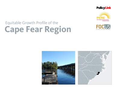 Equitable Growth Profile of the  Cape Fear Region Equitable Growth Profile of the Cape Fear Region