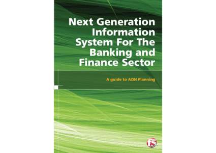 Next Generation Information System For The Banking and Finance Sector A guide to ADN Planning