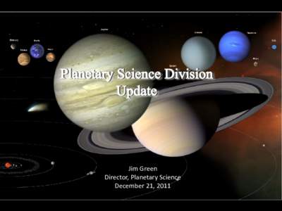 Eris  Jim Green Director, Planetary Science December 21, 2011