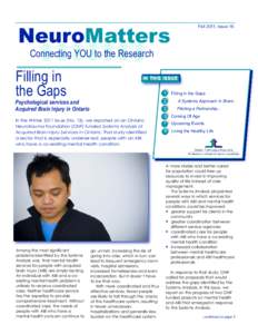 NeuroMatters  Fall 2011, Issue 16 Connecting YOU to the Research