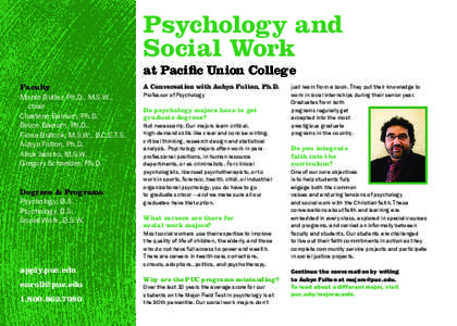 Psychology and Social Work at Pacific Union College Faculty Monte Butler, Ph.D., M.S.W., 		 	chair
