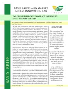 BASIS Assets and Market Access Innovation Lab TAILORING SUGARCANE CONTRACT FARMING TO SMALLHOLDERS IN KENYA  BASIS BRIEF