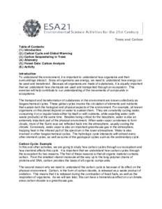 Trees and Carbon Table of Contents: (1.) Introduction (2.) Carbon Cycle and Global Warming (3.) Carbon Sequestering in Trees (4.) Allometry