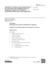 APLC/CONFThird Review Conference of the States Parties to the Convention on the Prohibition of the Use, Stockpiling, Production and Transfer of Anti-Personnel Mines and on Their Destruction