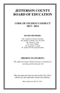 JEFFERSON COUNTY BOARD OF EDUCATION CODE OF STUDENT CONDUCT[removed]BOARD MEMBERS: