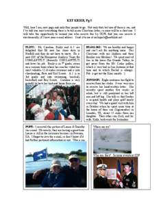 KEF KRIER, Pg 5 Well, here I am, new page and only four people to go. Not only that, but one of them is me, and I’ve told you most everything there is to tell in our Christmas letter, so mine will be a short one. I wil