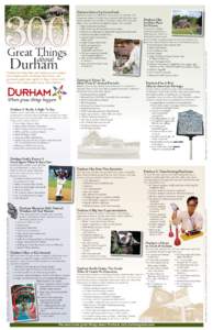 Durham Serves Up Great Food.  Durham Durham has always been and continues to be a creative and entrepreneurial community where diverse and