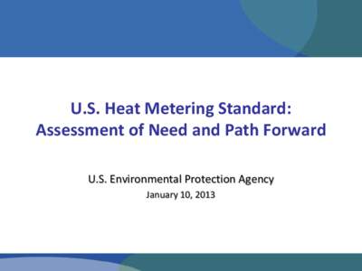 U.S. Heat Metering Standard: Assessment of Need and Path Forward