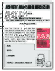 A CURRENT AFFAIRS BOOK DISCUSSION FEATURING: The Case for Democracy:  The Power of Freedom to Overcome Tyranny & Terror