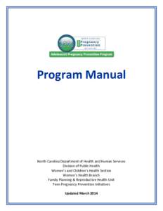 Program Manual  North Carolina Department of Health and Human Services Division of Public Health Women’s and Children’s Health Section Women’s Health Branch