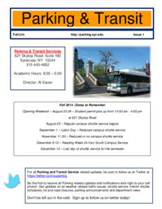 Parking & Transit Fall 2014 http://parking.syr.edu  Issue 1