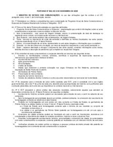 PORTARIA Nº 500, DE 8 DE NOVEMBRO DE 2005 O MINISTRO DE ESTADO DAS COMUNICAÇÕES, no uso das atribuições que lhe confere o art. 87, parágrafo único, inciso II, da Constituição, resolve: Art. 1º Estabelecer os cr