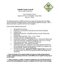 Suffolk County Council Boy Scouts of America Cub Camping Polices Approved Pack Overnighter Camp Sites March 4, 2008 The following locations in Suffolk County have been inspected and approved by the Suffolk