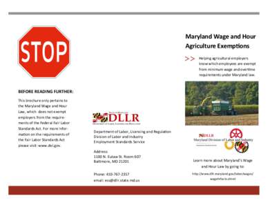 Maryland Wage and Hour Agriculture Exemptions Helping agricultural employers know which employees are exempt from minimum wage and overtime requirements under Maryland law.