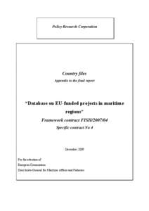 Policy Research Corporation  Country files Appendix to the final report  “Database on EU-funded projects in maritime