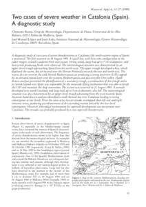 Meteorol. Appl. 6, 11–[removed]Two cases of severe weather in Catalonia (Spain). A diagnostic study Clemente Ramis, Grup de Meteorologia, Departament de Física, Universitat de les Illes Balears, 07071 Palma de Mallo