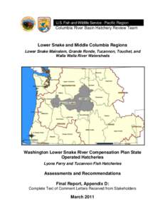 U.S. Fish and Wildlife Service - Pacific Region  Columbia River Basin Hatchery Review Team Lower Snake and Middle Columbia Regions Lower Snake Mainstem, Grande Ronde, Tucannon, Touchet, and