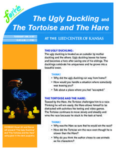 The Ugly Duckling and The Tortoise and The Hare TUESDAY JAN. 31ST