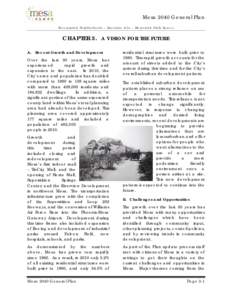 Mesa 2040 General Plan Recognizable Neighborhoods – Innovative Jobs – Memorable Public Spaces CHAPTER 3. A VISION FOR THE FUTURE A. Recent Growth and Development Over the last 30 years, Mesa has