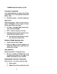 CS109B Notes for LectureConnected Components In an undirected graph, the relation uCv i there is a path from u to v is an equivalence relation (see FCS, p. 467).