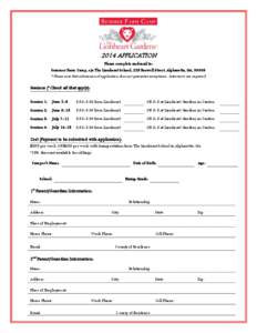 2014 APPLICATION Please complete and mail to: Summer Farm Camp, c/o The Lionheart School, 225 Roswell Street, Alpharetta, GA, 30009 **Please note that submission of application does not guarantee acceptance. Interviews a