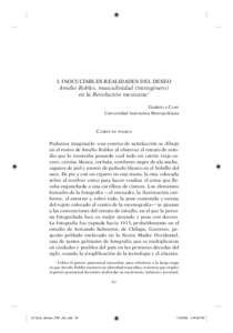 I. INOCULTABLES REALIDADES DEL DESEO  Amelio Robles, masculinidad (transgénero) en la Revolución mexicana1 GABRIELA CANO Universidad Autónoma Metropolitana