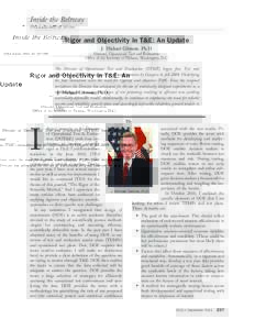 Inside the Beltway ITEA Journal 2011; 32: 237–240 Rigor and Objectivity in T&E: An Update J. Michael Gilmore, Ph.D. Director, Operational Test and Evaluation,