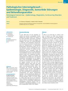 Übersicht  Pathologischer Internetgebrauch – Epidemiologie, Diagnostik, komorbide Störungen und Behandlungsansätze Pathological Internet Use – Epidemiology, Diagnostics, Co-Occurring Disorders