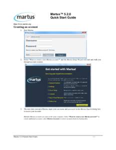 Martus™ 5.2.0 Quick Start Guide https://www.martus.org Creating an account 1.