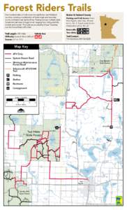 Forest Riders Trails Becker & Hubbard County One hundred miles of trails cross through Becker and Hubbard counties, creating a combination of forest roads and township, county and state road rights-of-way. Passing throug