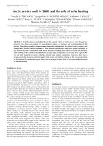 Annals of Glaciology Arctic sea-ice melt in 2008 and the role of solar heating Donald K. PEROVICH,1 Jacqueline A. RICHTER-MENGE,1 Kathleen F. JONES,1