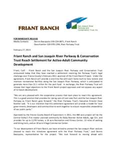 FOR IMMEDIATE RELEASE Media Contacts: Dennis Bacopulos[removed], Friant Ranch Dave Koehler[removed], River Parkway Trust February 27, 2014