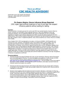 This is an official  CDC HEALTH ADVISORY Distributed via the CDC Health Alert Network February 1, 2016, 0850 EST (8:50 AM EST) CDCHAN-00387