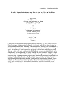 Preliminary. Comments Welcome.  Panics, Bank Coalitions, and the Origin of Central Banking Gary Gorton The Wharton School