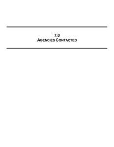 7.0 AGENCIES CONTACTED 7.0 AGENCIES CONTACTED  FEDERAL AGENCIES